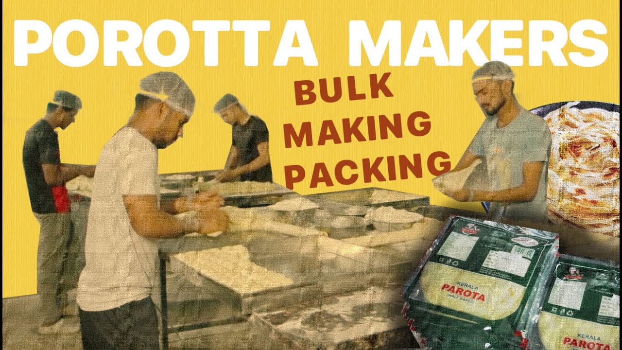 Parotta Large scale Making and Packing Video
