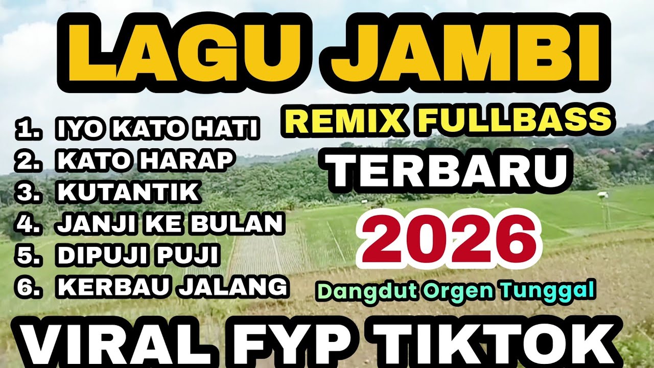 🔥LAGU JAMBI REMIX FULLBASS DANGDUT ORGEN TUNGGAL TERBARU 2026💥VIRAL FYP TIKTOK🔥
