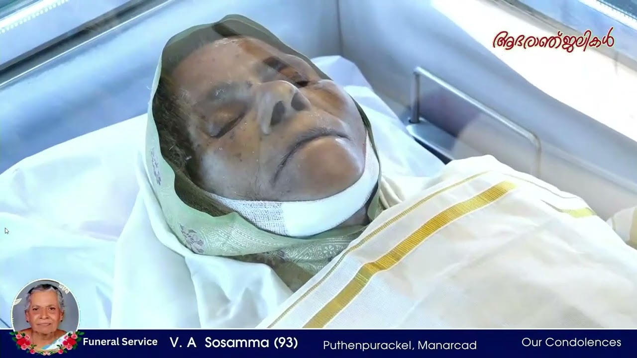 Livestreaming  Funeral Service of V A Sosamma 93