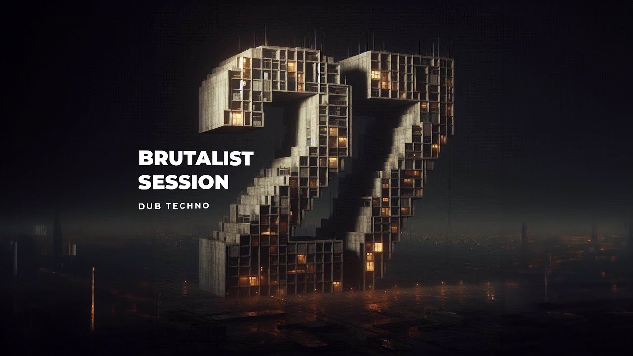 Brutalist Session 27 - Dub Techno, #dubtechno  | 1 Hour