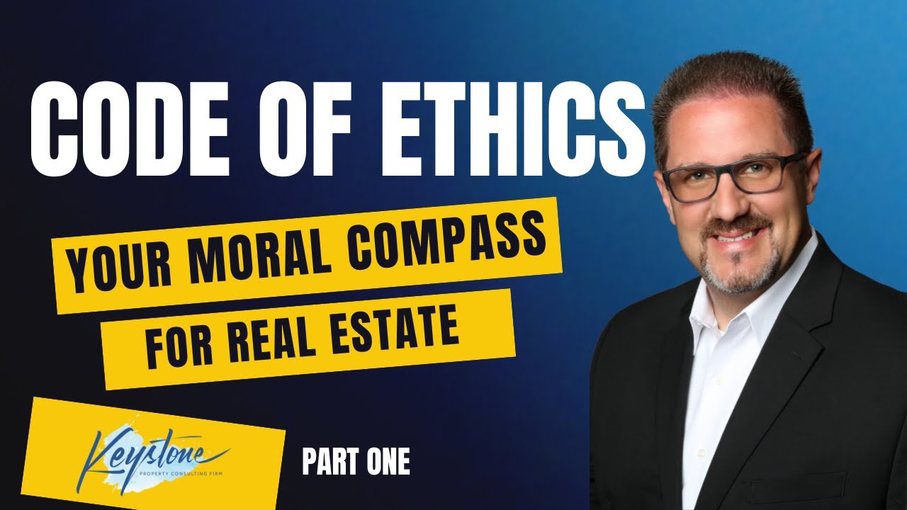 The Essential Guide to Real Estate Ethics