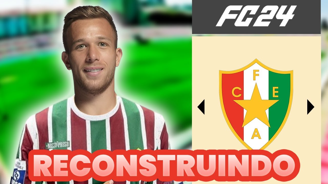 RECONSTRUINDO ESTRELA AMADORA | MODO CARREIRA FC 24