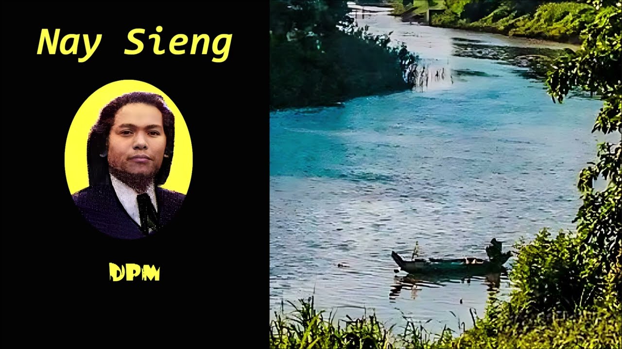 Steung Songkae Somngat Silent River Nay Sieng