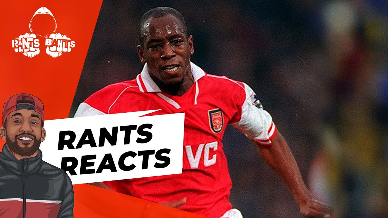 Ian Wright | RANTS REACTS