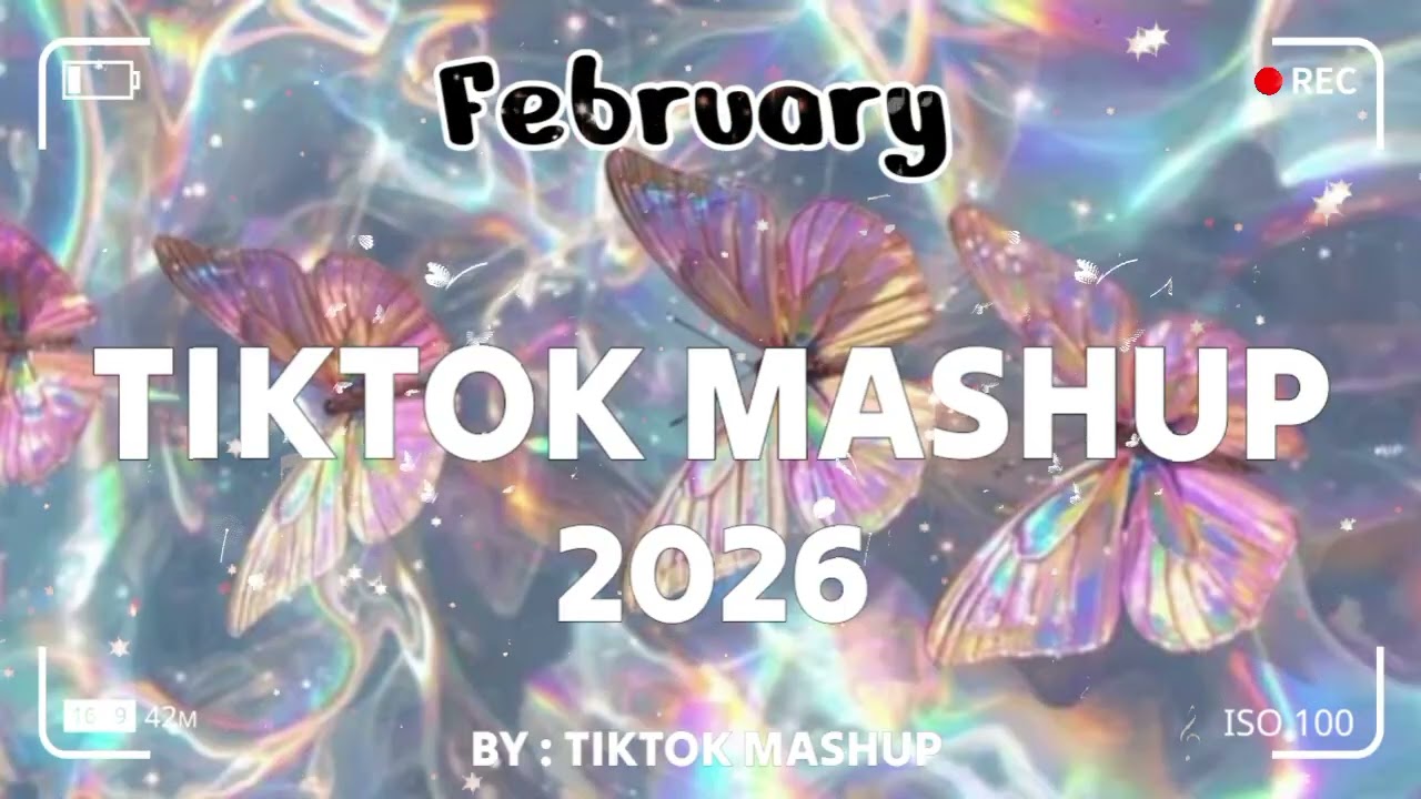 TikTok Mashup february 🩵2026🩵 (Not Clean