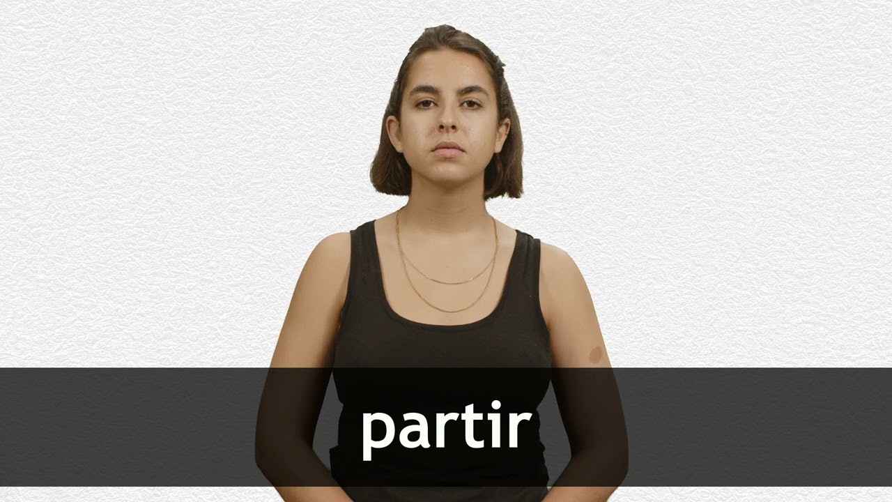 How to pronounce PARTIR in French