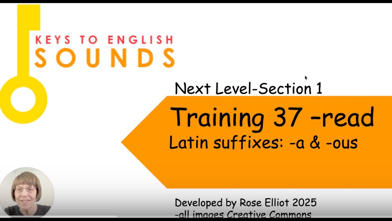 Section 1 ~ Video 37: Read latin suffixes a and ous