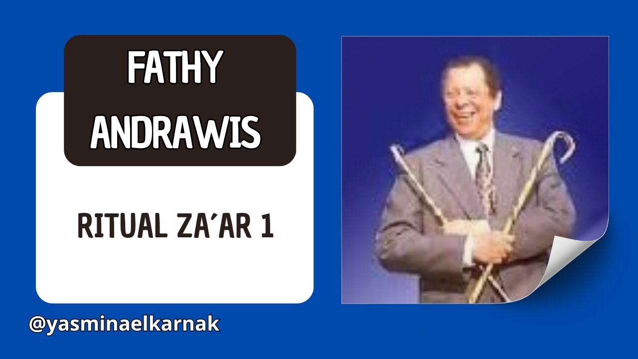 Fathy Andrawis/ Danza Za'ar/ Parte 1/ GRUPO FOLCLÓRICO NACIONAL  DE EGIPTO