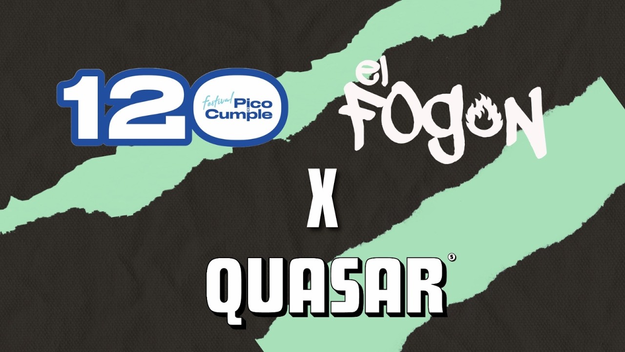 ESPECIAL FOGON | PICO CUMPLE | QUASAR