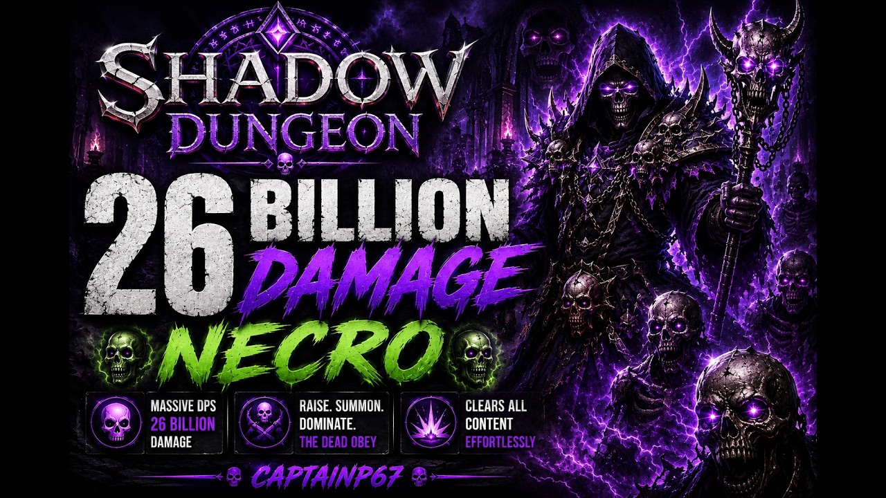 SHADOW DUNGEON : 26 BILLION DPS NECRO SHOWCASE