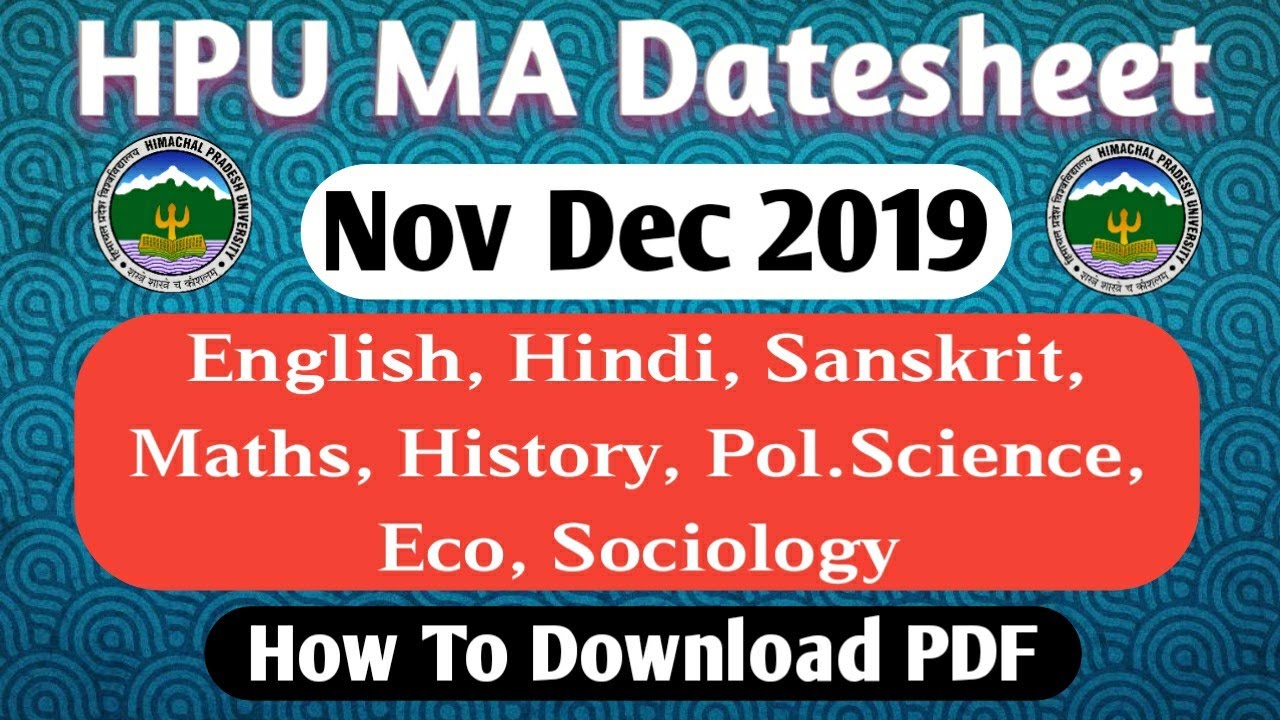 HPU MA Exam Datesheet 2019 | How to Check HPU MA Exam Datesheet | How to Download HPU MA Datesheet