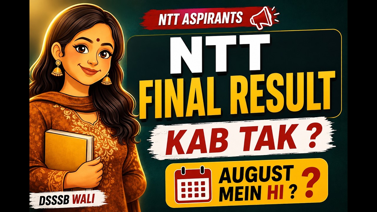 NTT Final Result by August 15? 👀 Update from the DSSSB office #dsssbntt #assistantteachernursery