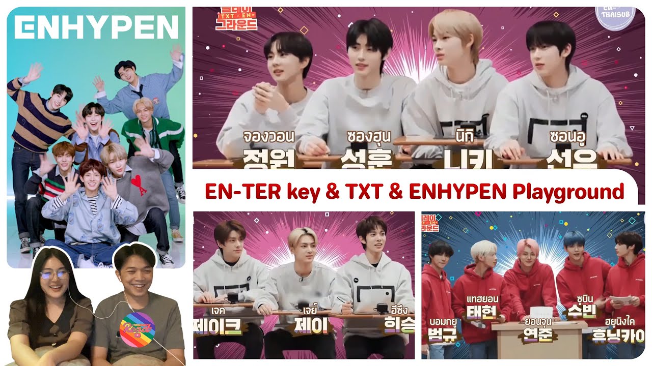 Reaction | ENHYPEN - EN-TER key และ TXT & ENHYPEN Playground #ชวนเธอมารีแอค
