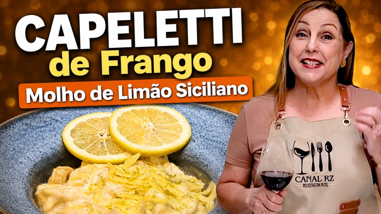 Como fazer Capelletti de Frango ao Molho de Limão Siciliano: Fácil, Rápido e Delicioso!