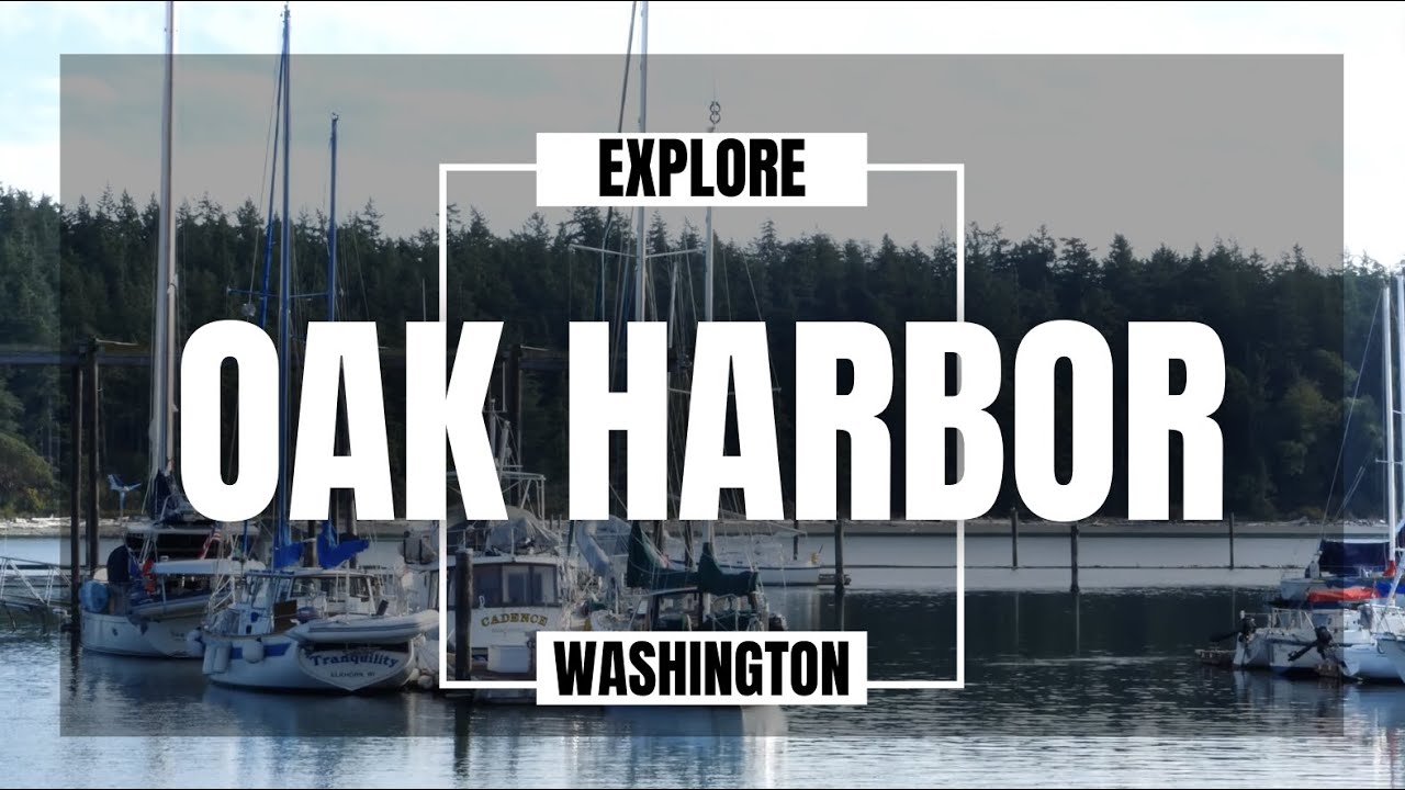 Explore Whidbey Island: Oak Harbor