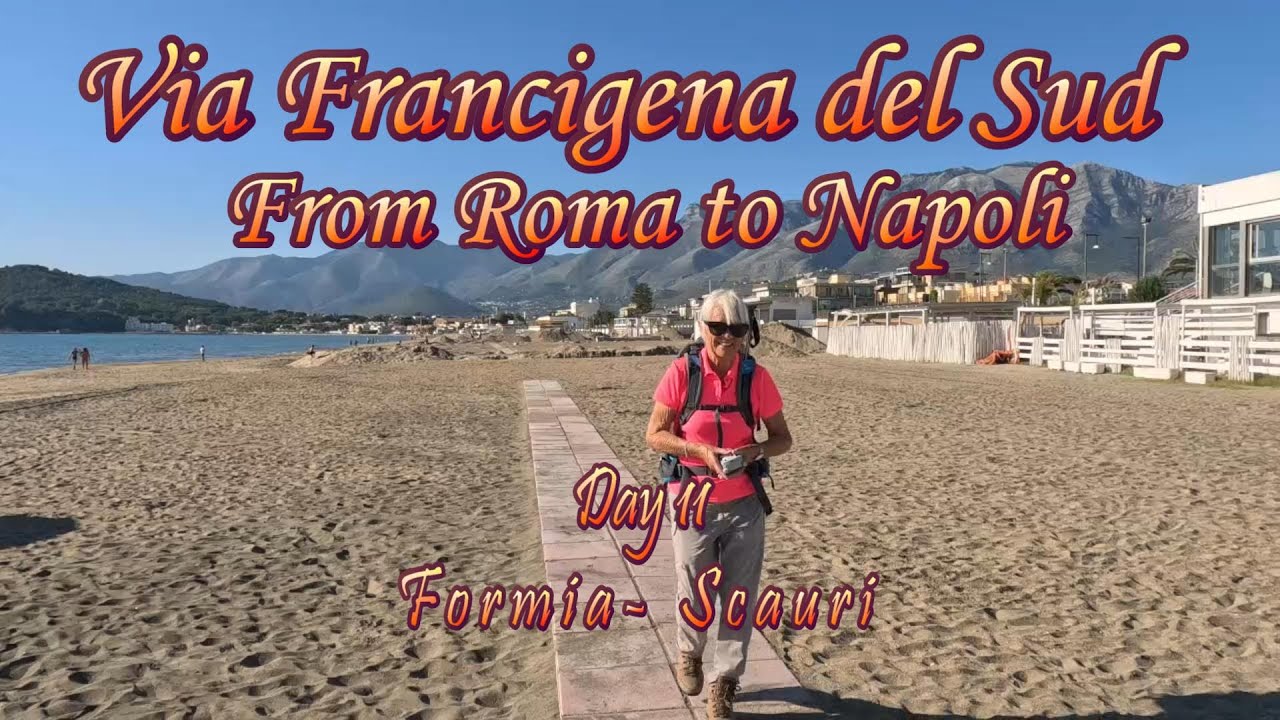Via Francigena del Sud, day 11, Formia - Scauri