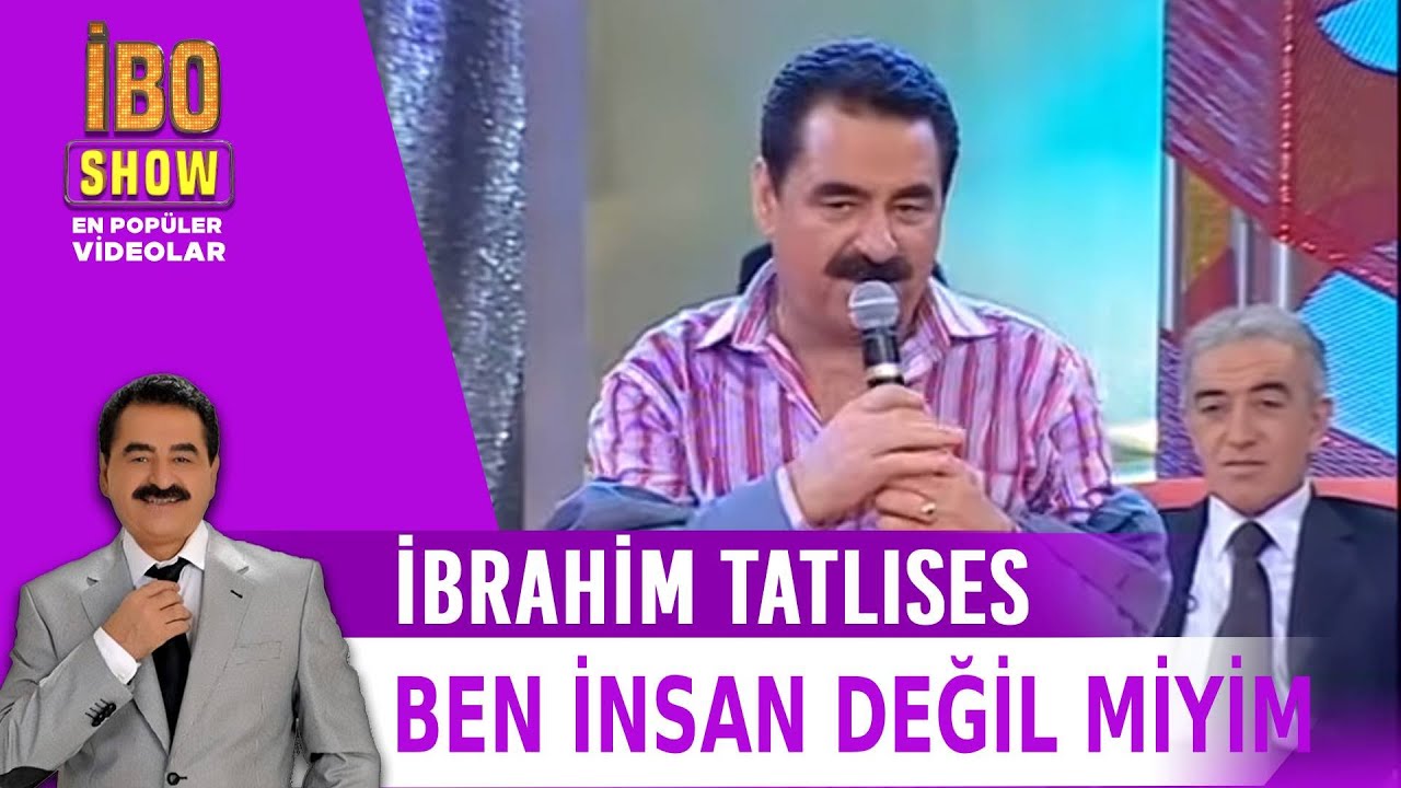 Ben İnsan Değil miyim - İbrahim Tatlıses - Canlı Performans