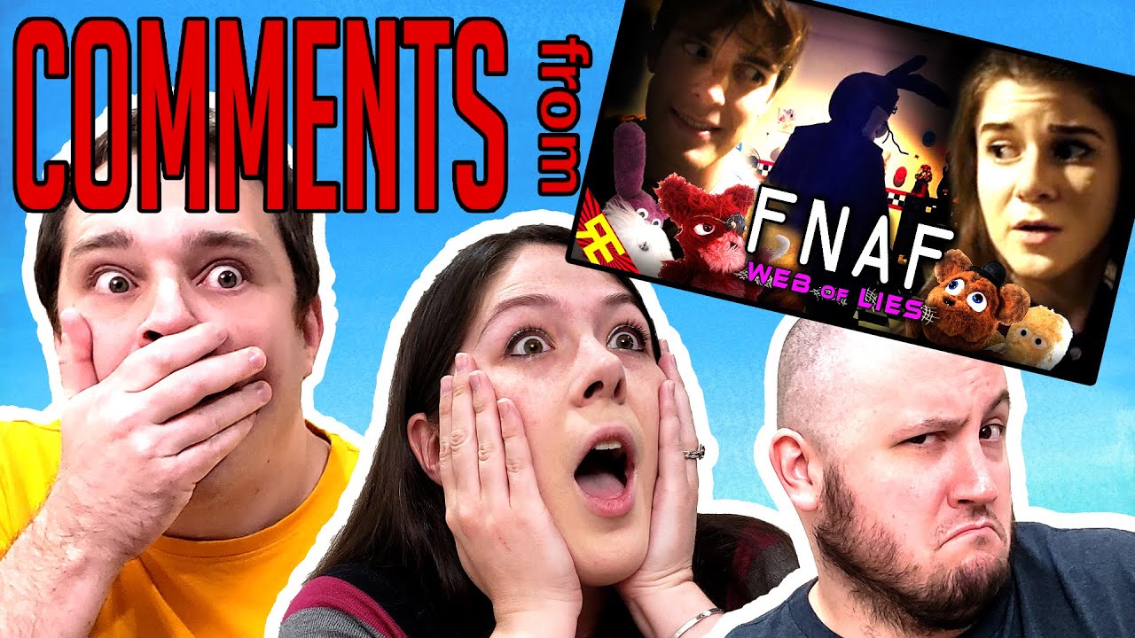Top 10 Comments from FNAF: WEB OF LIES!