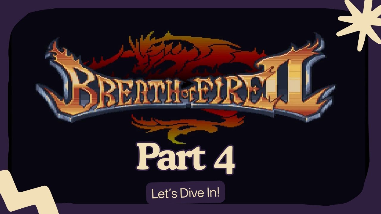 Breath of Fire II -Part 4 [No Commentary]
