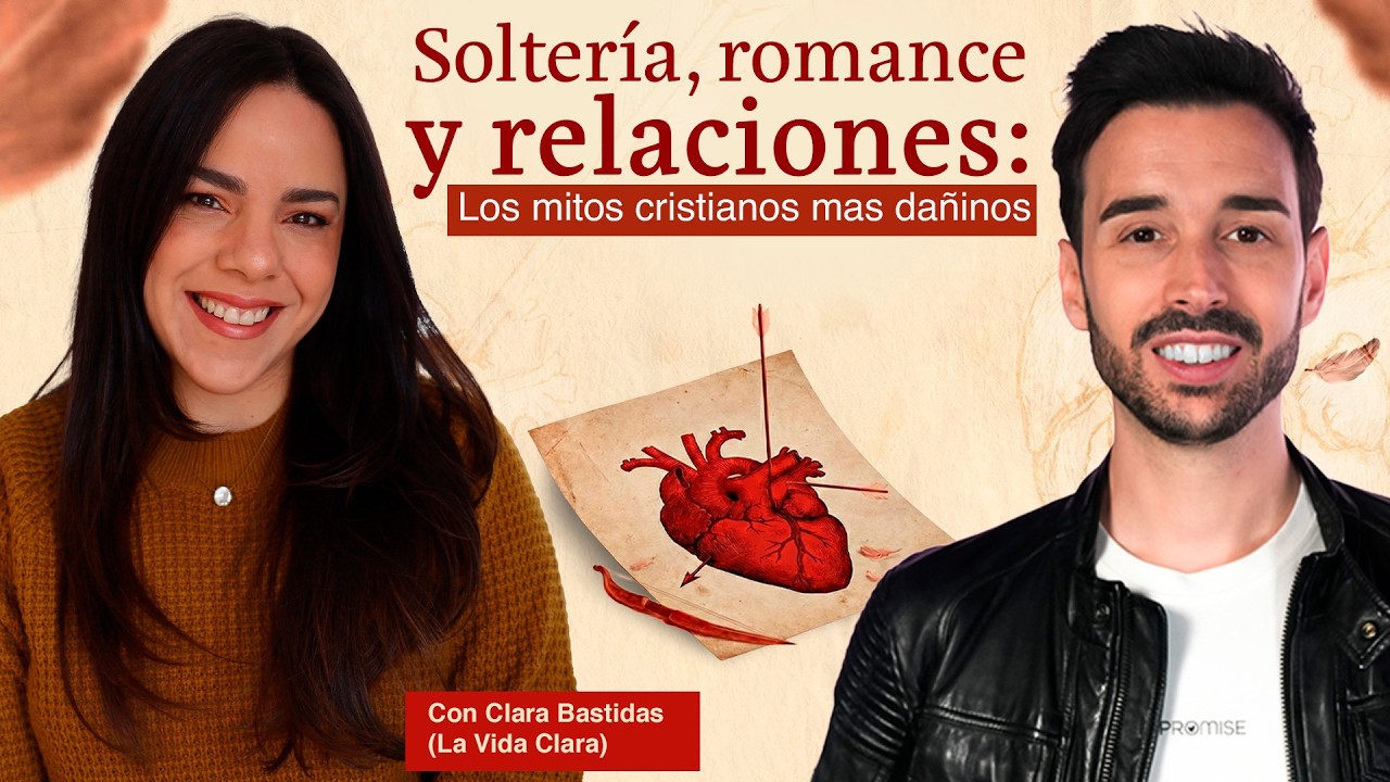 🔴 DIRECTO | Soltería, romance y relaciones: los mitos cristianos mas dañinos - Itiel Arroyo