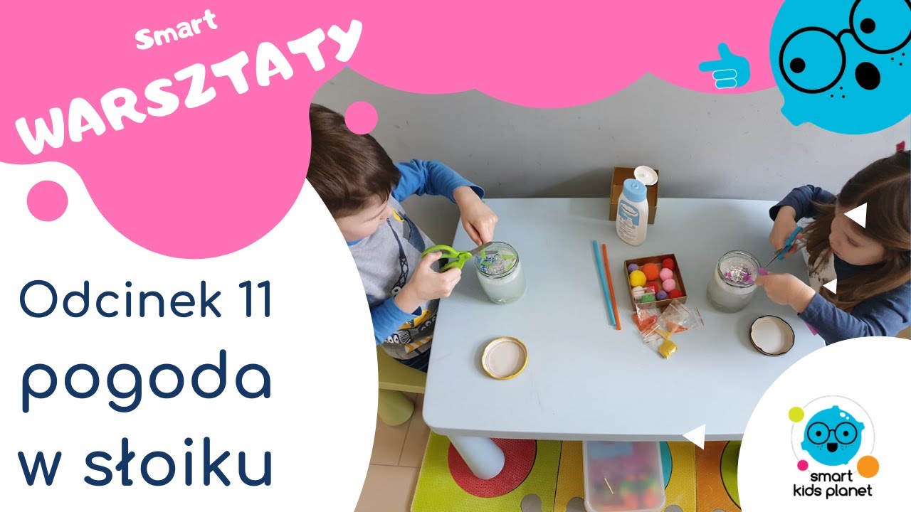 🌨️ Pogoda w słoiku  - odcinek 11 Smart Warsztatów