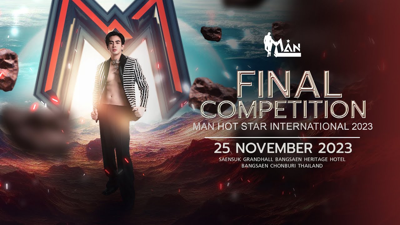 Man Hot Star International 2023 |  Final Competition