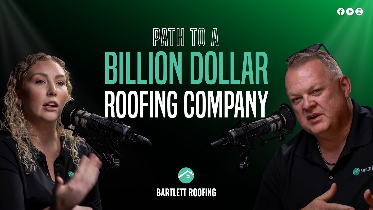 The Path To A Billion Dollar Roofing Company | Bartlett Roofing