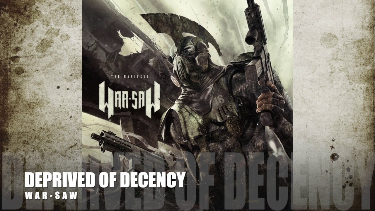 WAR-SAW - Deprived Of Decency
