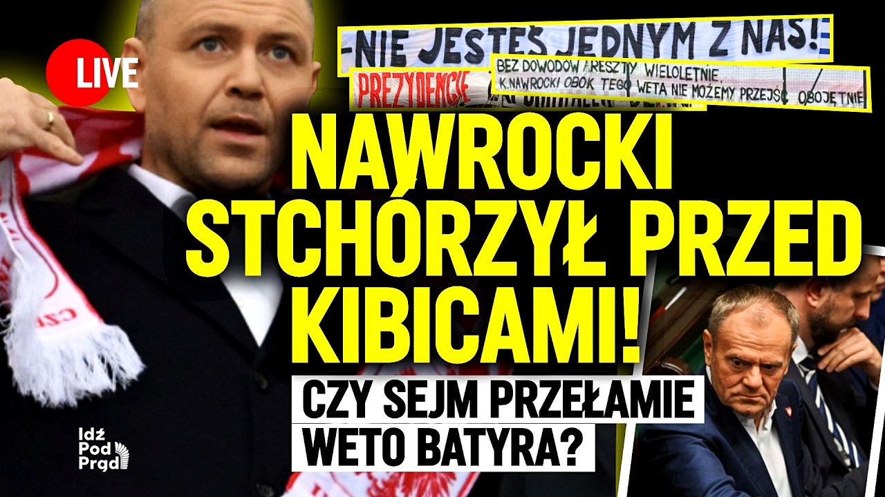 Nawrocki stch&oacute;rzył przed kibicami! Czy Sejm przełamie weto Batyra? | IPP