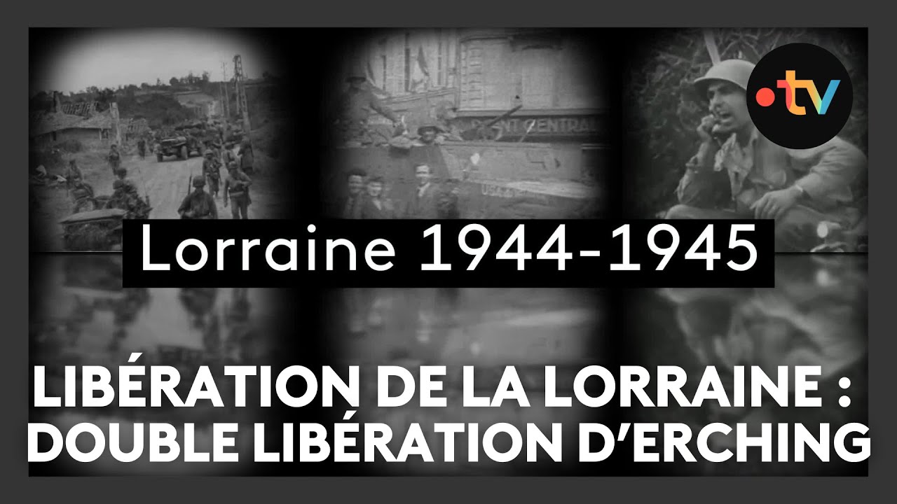 Libération de la Lorraine,  épisode 20 : la double libération d'Erching près de la ligne Maginot
