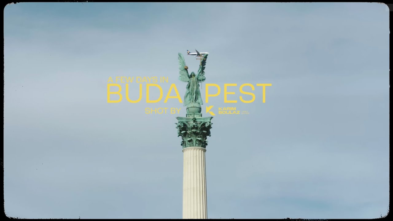 BUDAPEST  I  CINEMATIC TRAVEL VIDEO