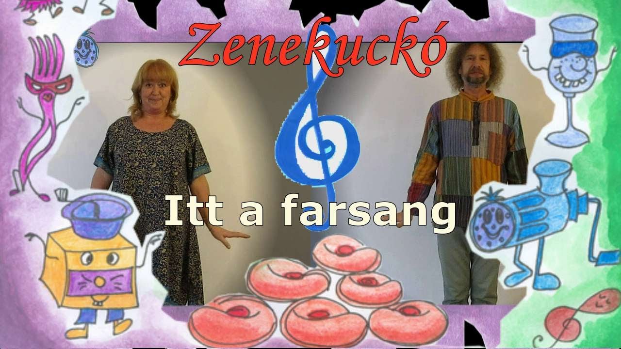 Zenekuckó Itt a farsang