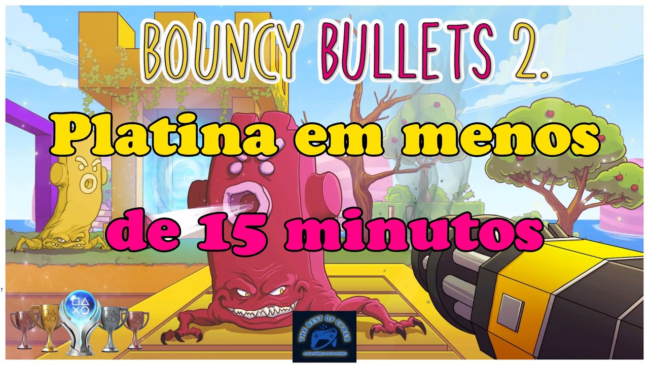 Bouncy Bullets 2 - Passo a passo para pegar a platina em menos 15 minutos - PS4 & PS5