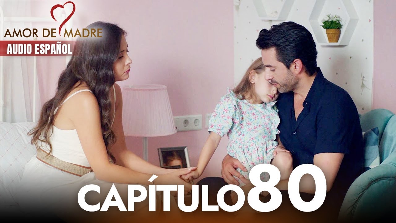 Amor de Madre Capitulo 80 Completo en Español - Serie Turca Doblada al Español | Canım Annem