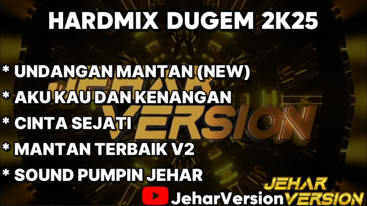 UNDANGAN MANTAN (NEW) X AKU KAU DAN KENANGAN NONSTOP DUGEM HARDMIX 2K25