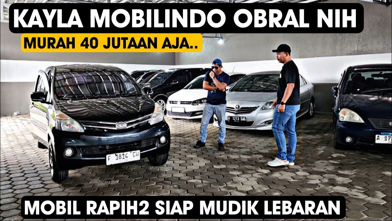 KAYLA MOBILINDO Obral Mobil Bekas Murah 40 Jutaan aja Ges...Mobil Rapih Siap Mudik Lebaran