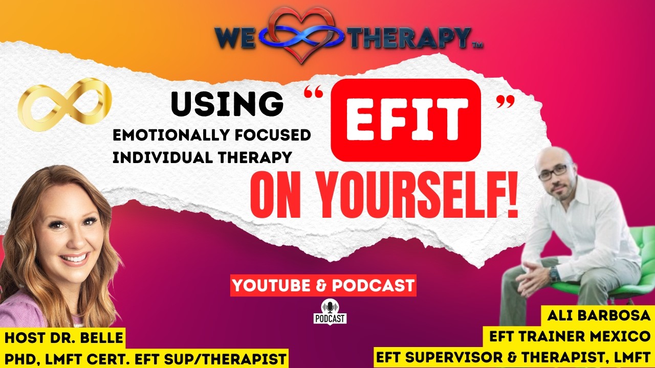 How to Use EFT/EFIT Emotionally Focused Therapy on Yourself! Featuring EFT Trainer Ali Barbosa
