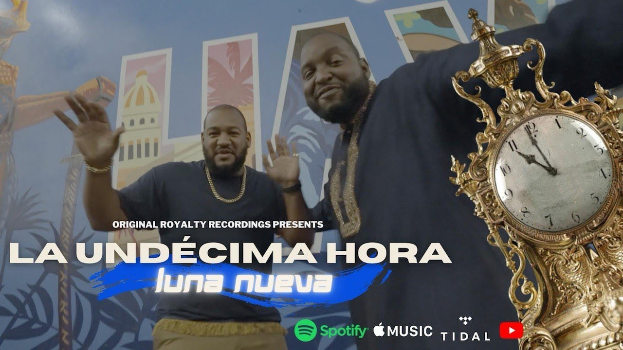 Original Royalty Recordings Presents: LA UNDÉCIMA HORA | LA LUNA NUEVA