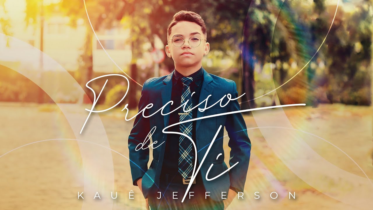 Preciso de Ti - Kauê Jefferson (Clipe Oficial)