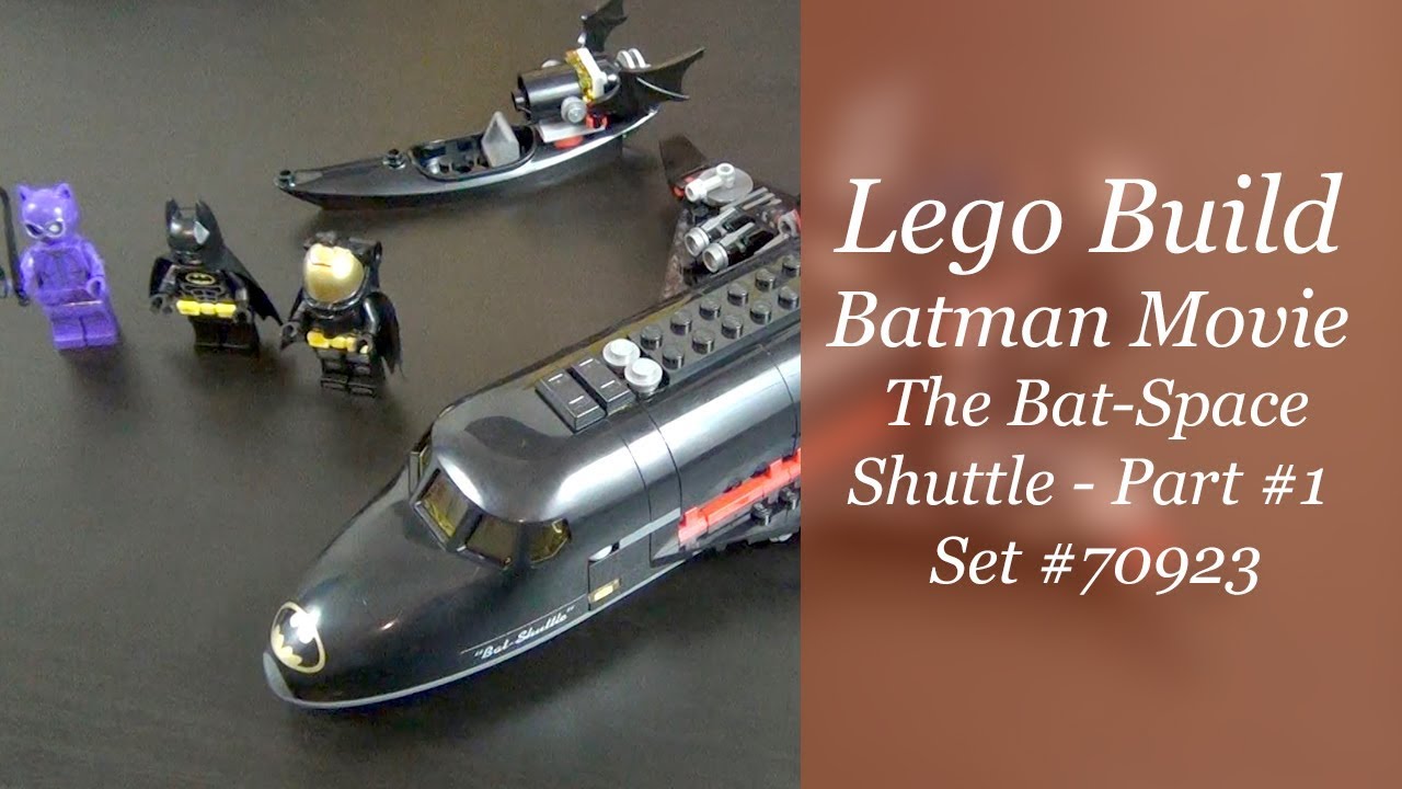 LEGO Batman Movie The Bat-Space Shuttle Set #70923 - Part 1