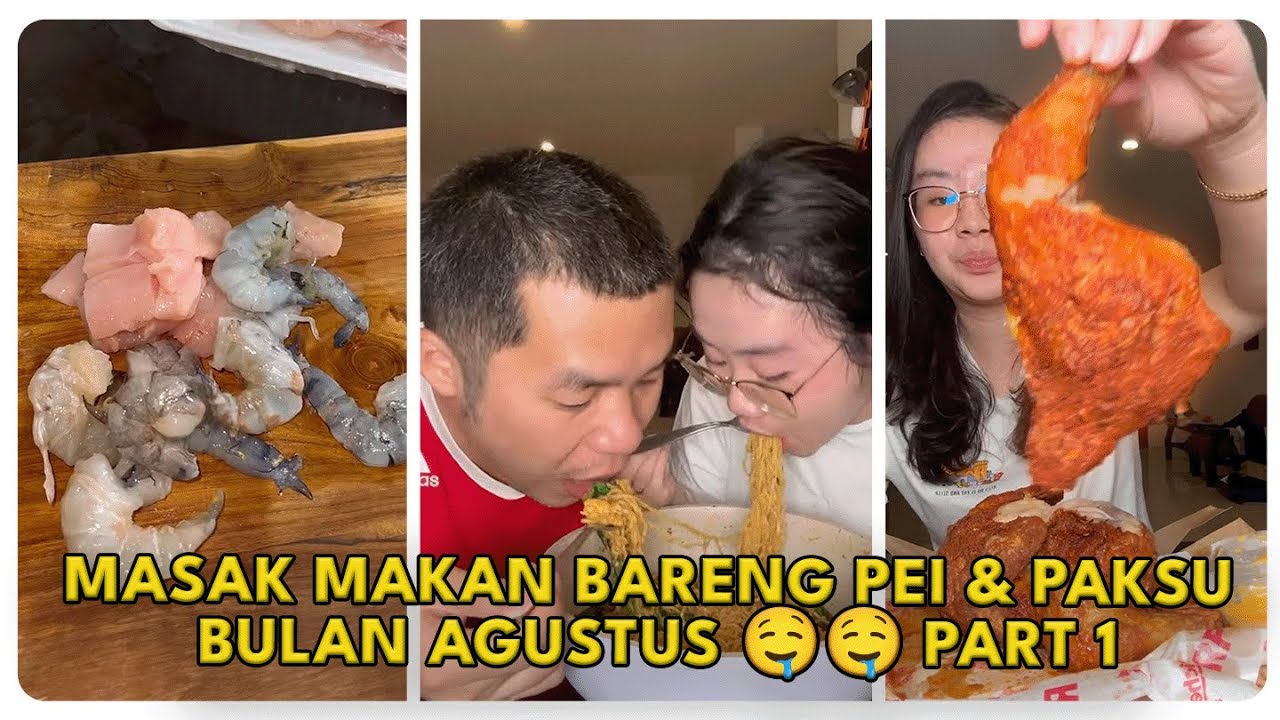 KOMPILASI VIDEO - MASAK MAKAN BARENG PEI & PAKSU BULAN AGUSTUS PART 1