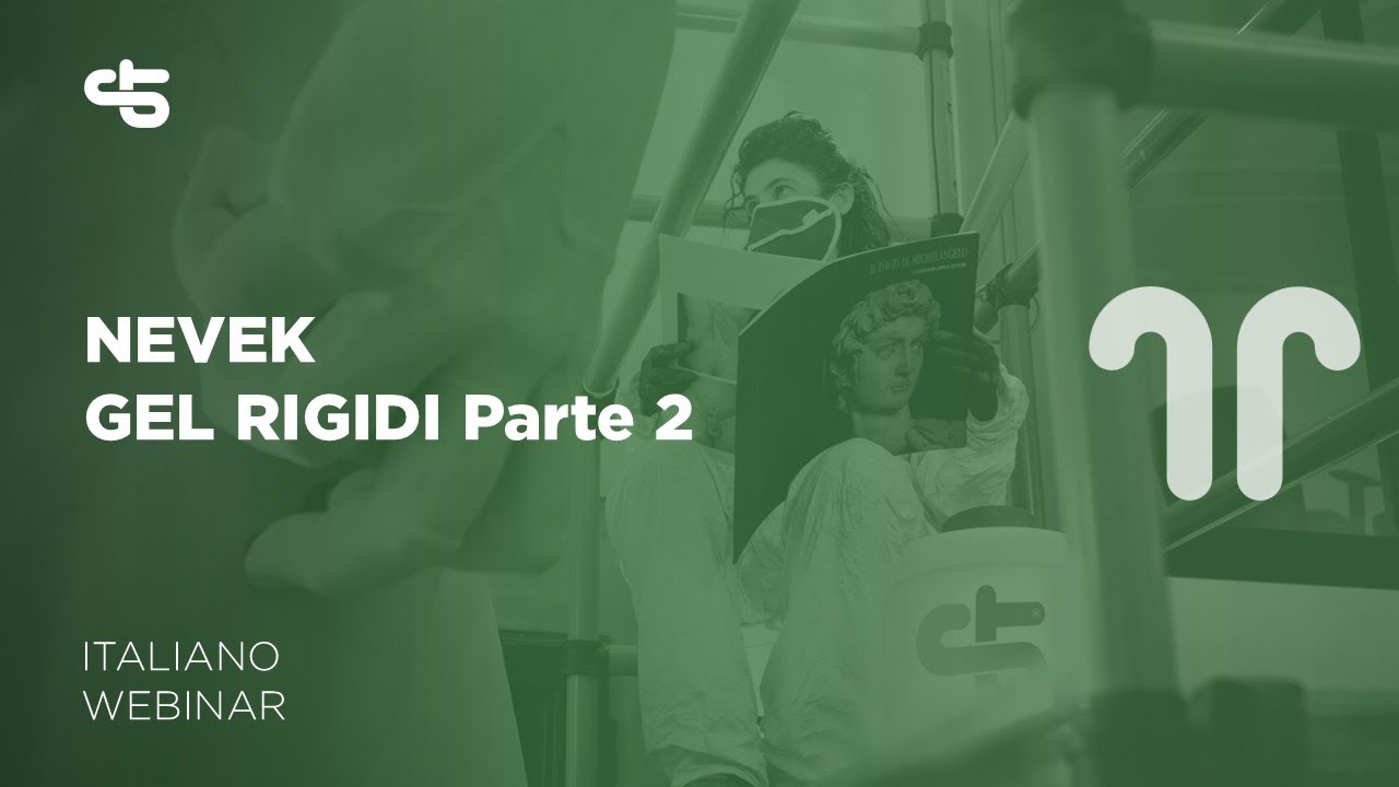 Gel rigidi NEVEK Parte 2 | italiano | WEBINAR CTS Conservation | 7