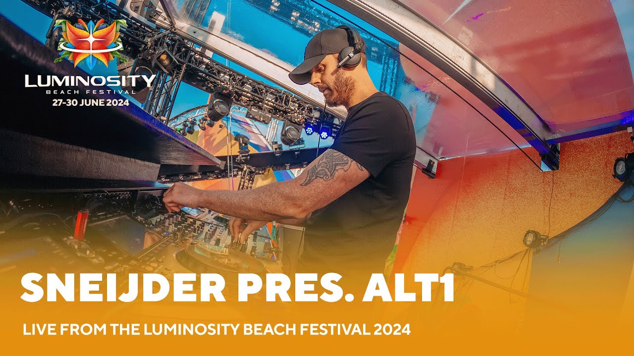 Sneijder pres. ALT1 live at Luminosity Beach Festival 2024&nbsp;#LBF24