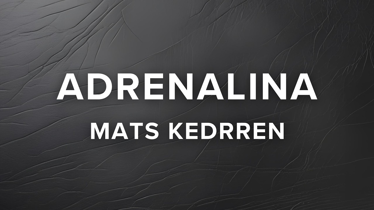 Mats Kedrren - Adrenalina (Official Audio)