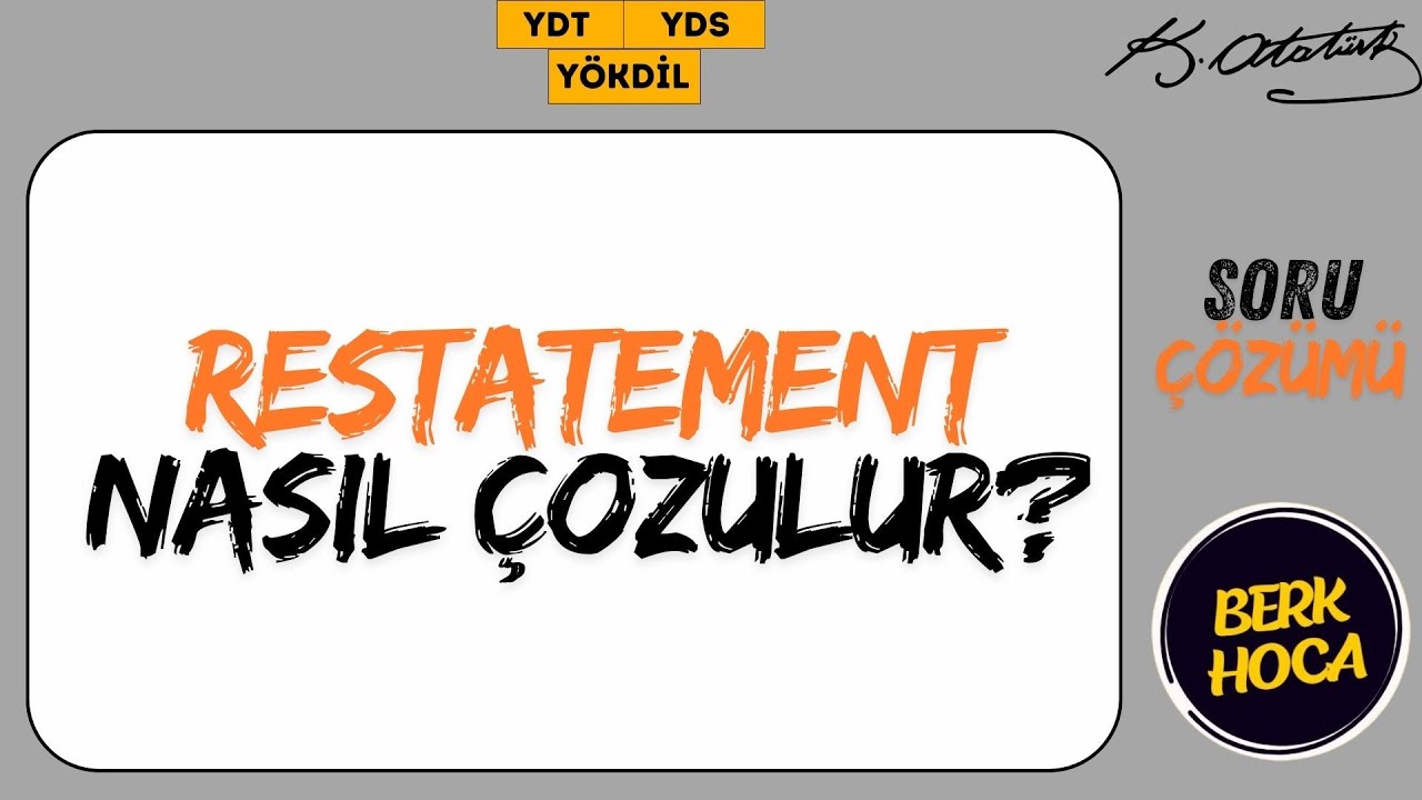 RESTATEMENT Soruları Nasıl Çözülür | YDT & YDS & YÖKDİL | Yakın Anlam Soru Çözümü