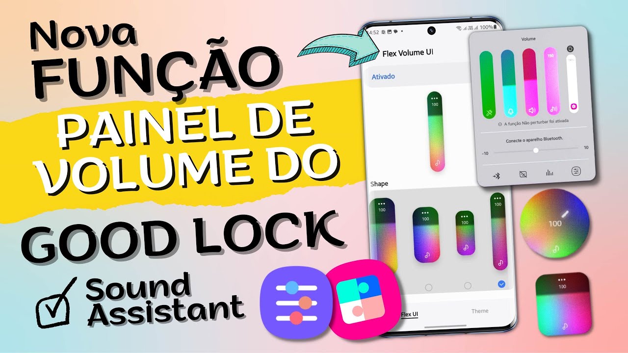 💢FLEX VOLUME UI é a Nova função TOP do Sound Assistant do famoso GOOD LOCK | SAMSUNG