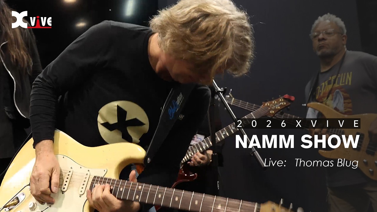 Live at NAMM 2026｜Thomas Blug] × XVIVE