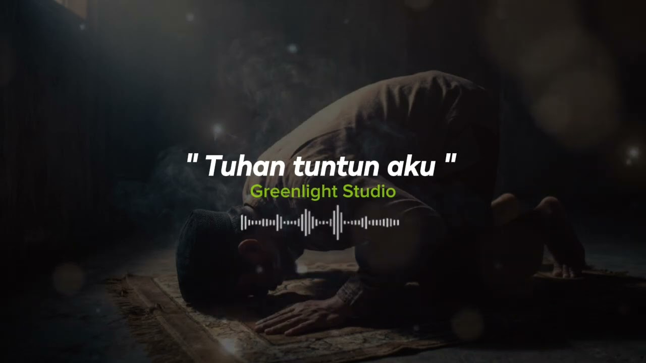 Tuhan tuntun aku - Greenlight Studio