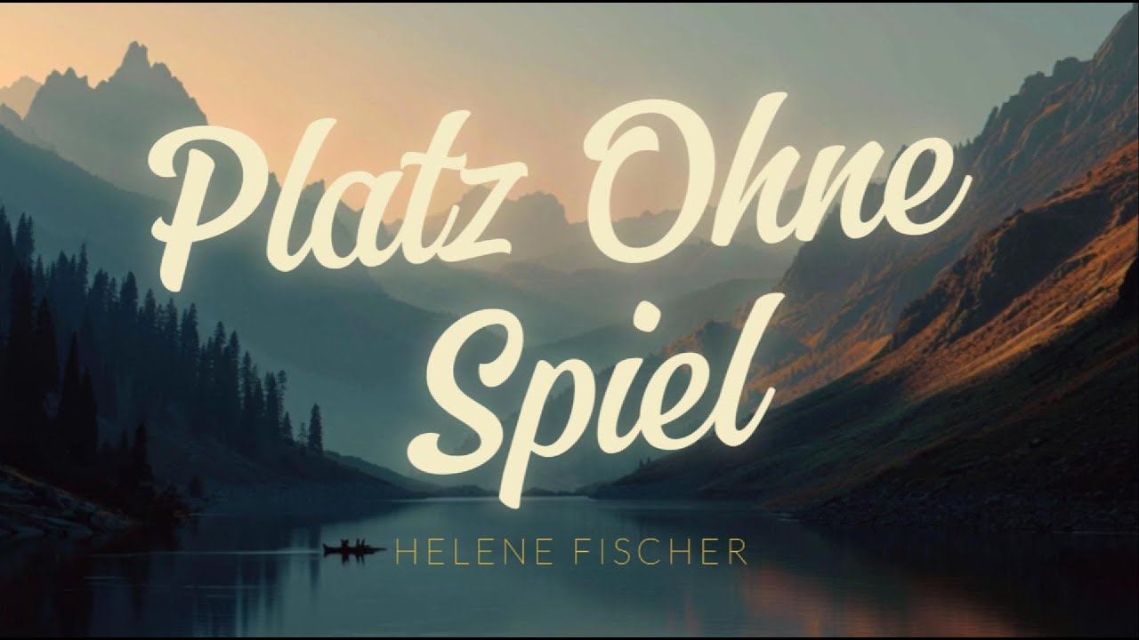 Platz Ohne Spiel - Helene Fischer