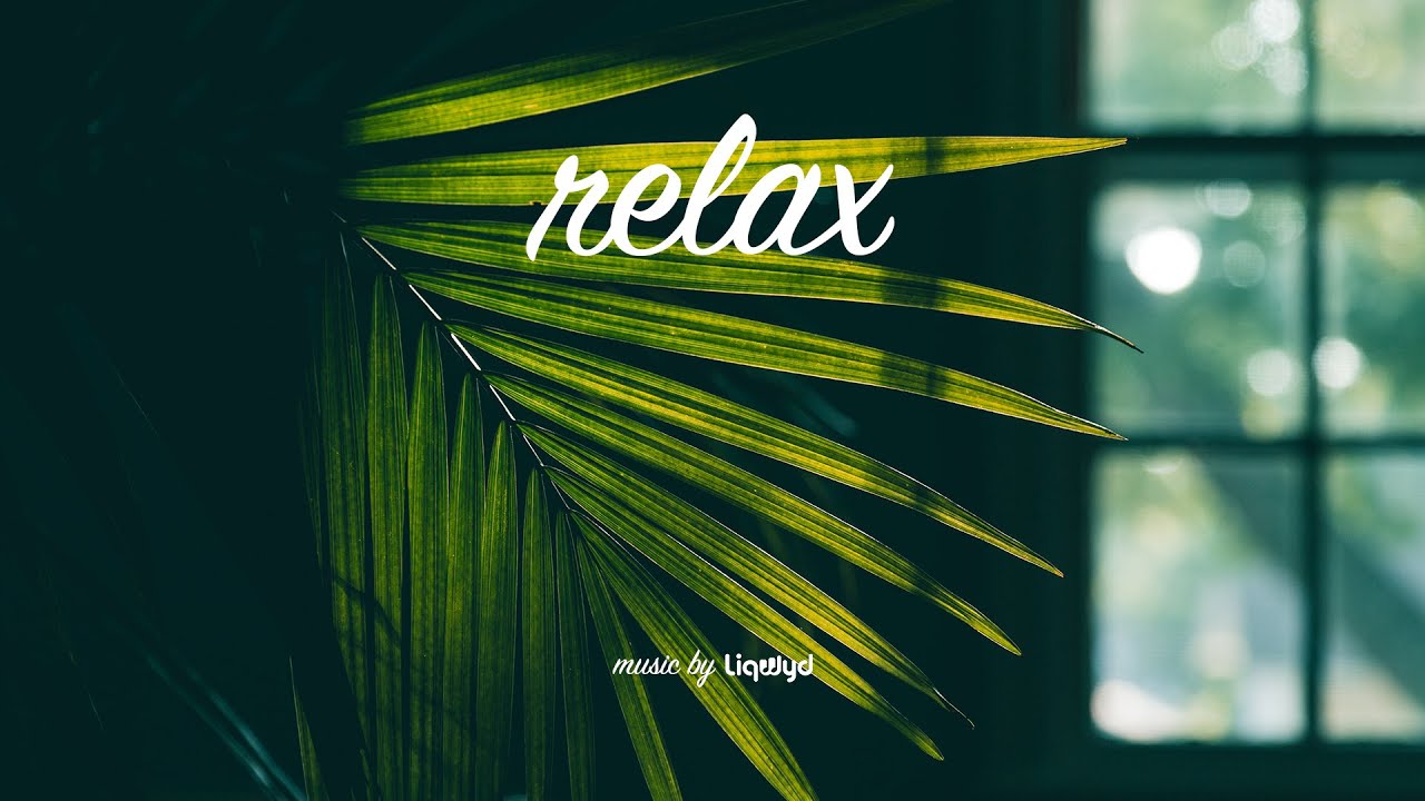 LiQWYD - Relax [Official]